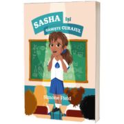 Sasha isi gaseste curajul