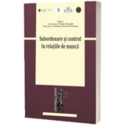 Subordonare si control in relatiile de munca