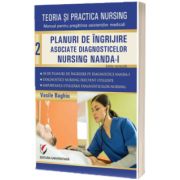 Teoria si practica nursing. Planuri de ingrijire asociate diagnosticelor nursing NANDA-I