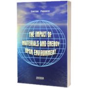 The impact of materials and energy upon environment