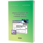 Utilizarea procesoarelor DSP in comanda numerica a motoarelor asincrone