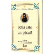 Betia este un pacat