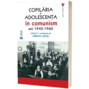 Copilaria si adolescenta in comunism