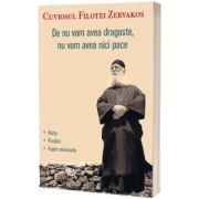 De nu vom avea dragoste, nu vom avea nici pace
