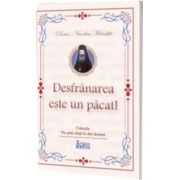 Desfranarea este un pacat