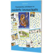 Frumusetea ortodoxiei in cuvinte incrucisate