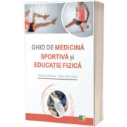 Ghid de medicina sportiva si educatie fizica