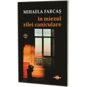 In miezul zilei caniculare
