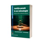 Justitia penala in era tehnologiei. Modelul triadic al deliberarii judiciare