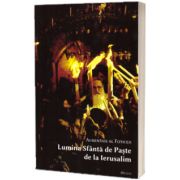Lumina Sfanta de Paste de la Ierusalim