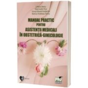 Manual practic pentru asistentii medicali in obstetrica-ginecologie