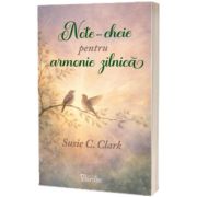 Note-cheie pentru armonie zilnica