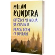 Optzeci si noua de cuvinte urmat de Praga, poem ce dispare