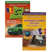Pachet Legislatie rutiera 2026. Noul cod rutier si Intrebari de examen explicate pentru categoriile A, B, BE + CD (cod acces online)