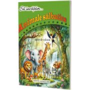 Sa invatam... Animale salbatice