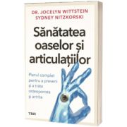 Sanatatea oaselor si articulatiilor