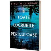 Toate lucrurile periculoase