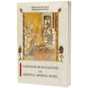 Canoane de rugaciune la Sfantul Apostol Petru