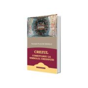 Crezul - Comentariu la Simbolul credintei