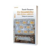 Cu Dumnezeu prin cetatea asediata