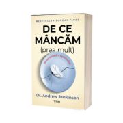 De ce mancam (prea mult). Noua stiinta a apetitului
