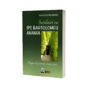 Intalniri cu IPS Bartolomeu Anania. Pagini de jurnal (2000 - 2011)