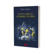 Nopti care au schimbat istoria