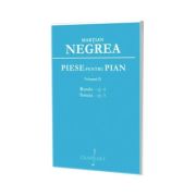 Piese pentru pian. Rondo - op. 4; Sonata - op. 5
