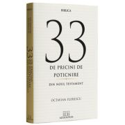 33 de pricini de poticnire din Noul Testament