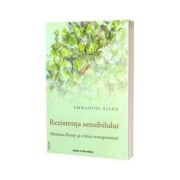 Rezistenta sensibilului. Merleau-Ponty si critica transparentei