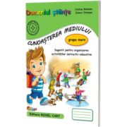 Domeniul STIINTE / CUNOASTEREA MEDIULUI - grupa mare