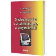 Simularea numerica a circuitelor analogice cu programul Pspice