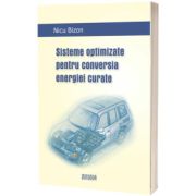Sisteme optimizate pentru conversia energiei curate