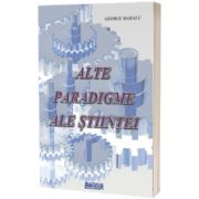 Alte paradigme ale stiintei