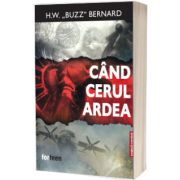 Cand cerul ardea