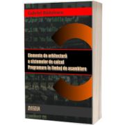 Elemente de arhitectura sistemelor de calcul