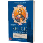 Manual de Religie, cultul ortodox, pentru clasa a IX-a