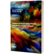 Nonlinear and Chaotic Systems Modeling Using Machine Learning Techniques with Applications in Anomaly Detection
