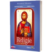 Religie. Cultul ortodox. Manual pentru clasa a VI - a