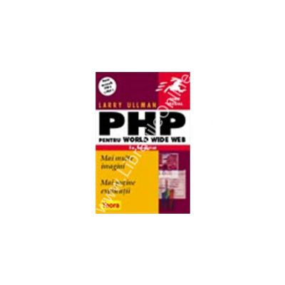PHP pentru World Wide Web, in imagini