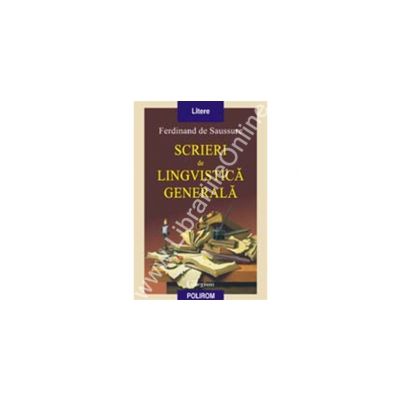 Scrieri de lingvistica generala