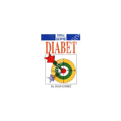 Totul Despre Diabet