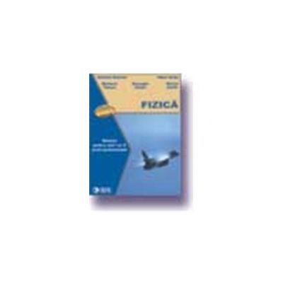 Fizica Manual. (an I, II profesionala)
