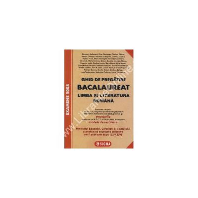 Ghid de pregatire. Bacalaureat la Limba si literatura romana 2008
