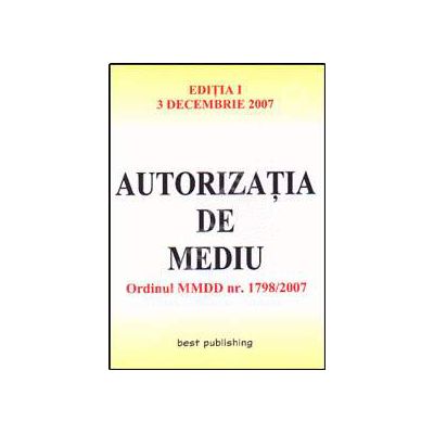 Autorizatia de mediu. Editia I