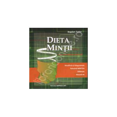 Dieta Mintii. Cum sa slabesti gandind