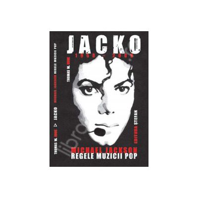 Jacko - Michael Jackson, Regele Muzicii Pop