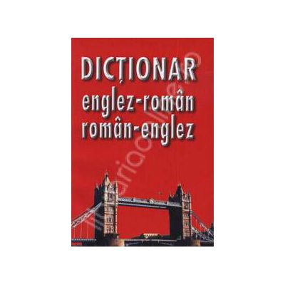 Dictionar Englez-Roman si Roman-Englez