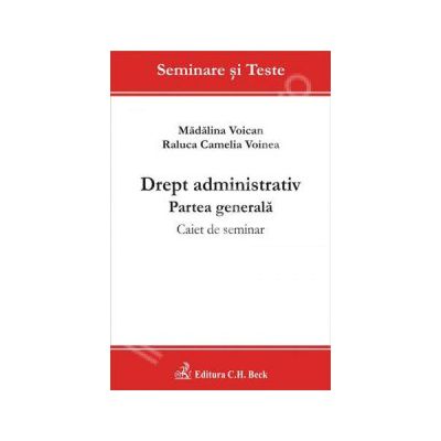 Drept administrativ. Partea generala. Caiet de seminar
