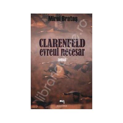 Clarenfeld evreul necesar